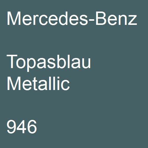 Mercedes-Benz, Topasblau Metallic, 946.